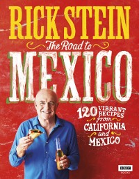 Cover Rick Stein: The Road to Mexico