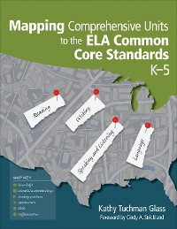 Cover Mapping Comprehensive Units to the ELA Common Core Standards, K–5