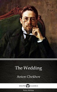 Cover The Wedding by Anton Chekhov (Illustrated)