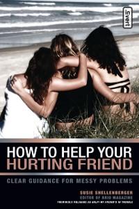 Cover How to Help Your Hurting Friend