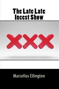 Cover The Late Late Incest Show: Taboo Brother Sister Erotica