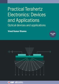 Cover Practical Terahertz Electronics: Devices and Applications, Volume 2