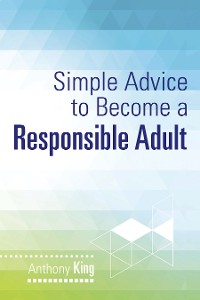 Cover Simple Advice to Become a Responsible Adult