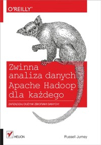 Cover Zwinna analiza danych. Apache Hadoop dla ka?dego