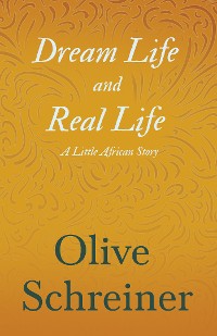 Cover Dream Life and Real Life - A Little African Story