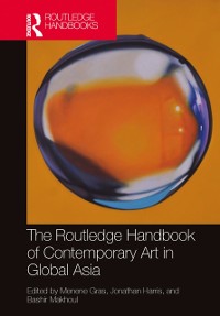 Cover Routledge Handbook of Contemporary Art in Global Asia