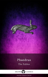 Cover Delphi Complete Fables of Phaedrus (Illustrated)