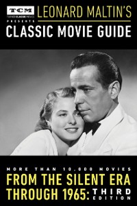 Cover Turner Classic Movies Presents Leonard Maltin's Classic Movie Guide