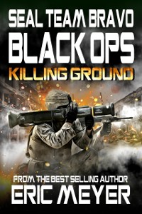 Cover SEAL Team Bravo: Black Ops - Killing Ground