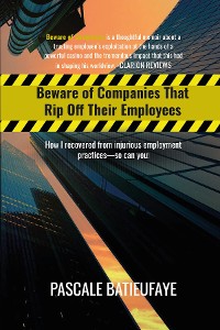 Cover Beware of Companies That Rip Off Their Employees