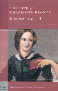 Cover The Life of Charlotte Bronte (Barnes & Noble Classics Series)