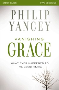 Cover Vanishing Grace Bible Study Guide