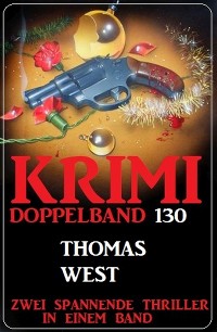 Cover Krimi Doppelband 130 - Zwei spannende Thriller in einem Band!