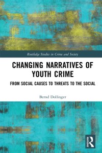 Cover Changing Narratives of Youth Crime