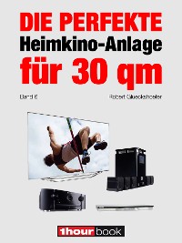 Cover Die perfekte Heimkino-Anlage für 30 qm (Band 6)