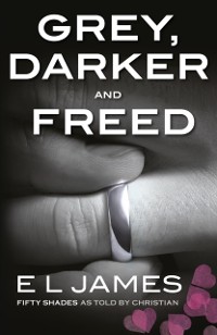 Cover Fifty Shades from Christian s Point of View: Includes Grey, Darker and Freed