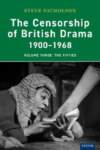 Cover The Censorship of British Drama 1900-1968 Volume 3