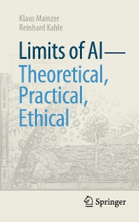 Cover Limits of AI - theoretical, practical, ethical