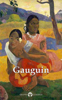 Cover Delphi Complete Works of Paul Gauguin (Illustrated)