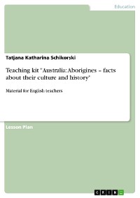 Cover Teaching kit "Australia: Aborigines – facts about their culture and history"