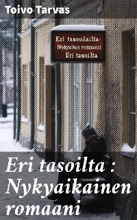 Cover Eri tasoilta : Nykyaikainen romaani