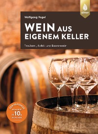 Cover Wein aus eigenem Keller