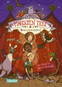 Cover Die Schule der magischen Tiere 13: Bravo, bravissimo!