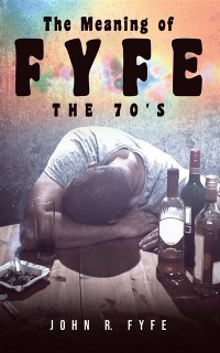 Cover The Meaning of Fyfe : The 70's