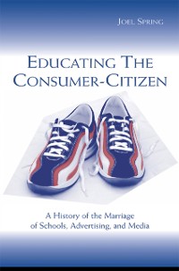 Cover Educating the Consumer-citizen
