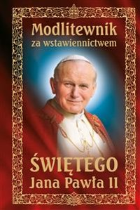 Cover Modlitewnik za wstawiennictwem Świętego Jana Pawła II