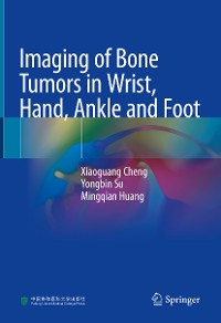 Cover Imaging of Bone Tumors in Wrist, Hand, Ankle and Foot