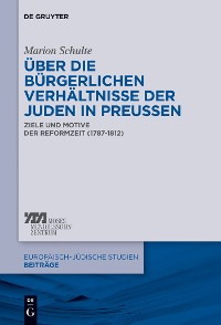 Cover Über die bürgerlichen Verhältnisse der Juden in Preußen