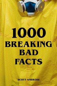 Cover 1000 Breaking Bad Facts