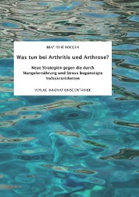 Cover Was tun bei Arthritis und Arthrose?