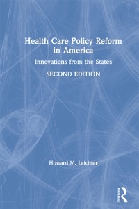 Cover Health Care Policy Reform in America