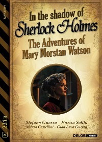 Cover In the Shadow of Sherlock Holmes - The Adventures of Mary Morstan Watson