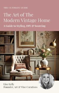 Cover The Art of The Modern Vintage Home