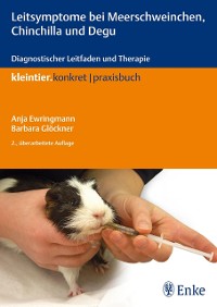 Cover Leitsymptome bei Meerschweinchen, Chinchilla und Degu