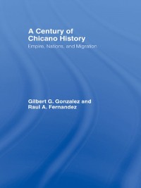 Cover A Century of Chicano History