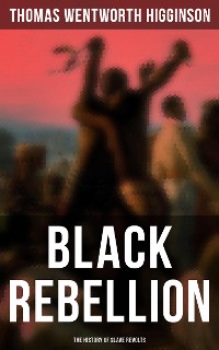 Cover Black Rebellion: The History of Slave Revolts