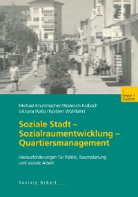 Cover Soziale Stadt — Sozialraumentwicklung — Quartiersmanagement
