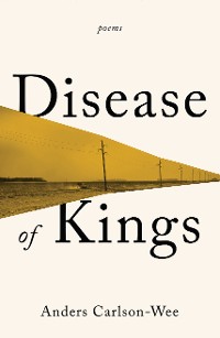 Cover Disease of Kings: Poems