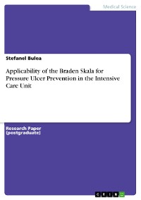 Cover Applicability of the Braden Skala for Pressure Ulcer Prevention in the Intensive Care Unit