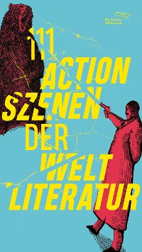 Cover 111 Actionszenen der Weltliteratur