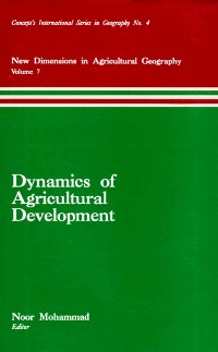 Cover Dynamics of Agricultural Development (New Dimensions in Agricultural Geography) (Concept's International Series in Geography No.4)
