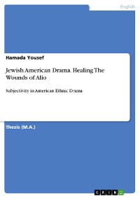 Cover Jewish American Drama. Healing The Wounds of Alio