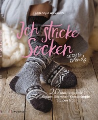 Cover Ich stricke Socken - cosy & trendy