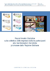 Cover Analisi Statistica sulla collettiva delle imprese siciliane partecipanti alle manifestazioni fieristiche promosse dalla Regione Siciliana