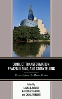 Cover Conflict Transformation, Peacebuilding, and Storytelling