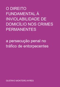 Cover O Direito Fundamental À Inviolabilidade De Domicílio Nos Crimes Permanentes